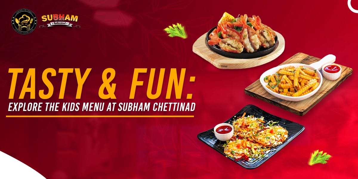kids menu at Subham Chettinad
