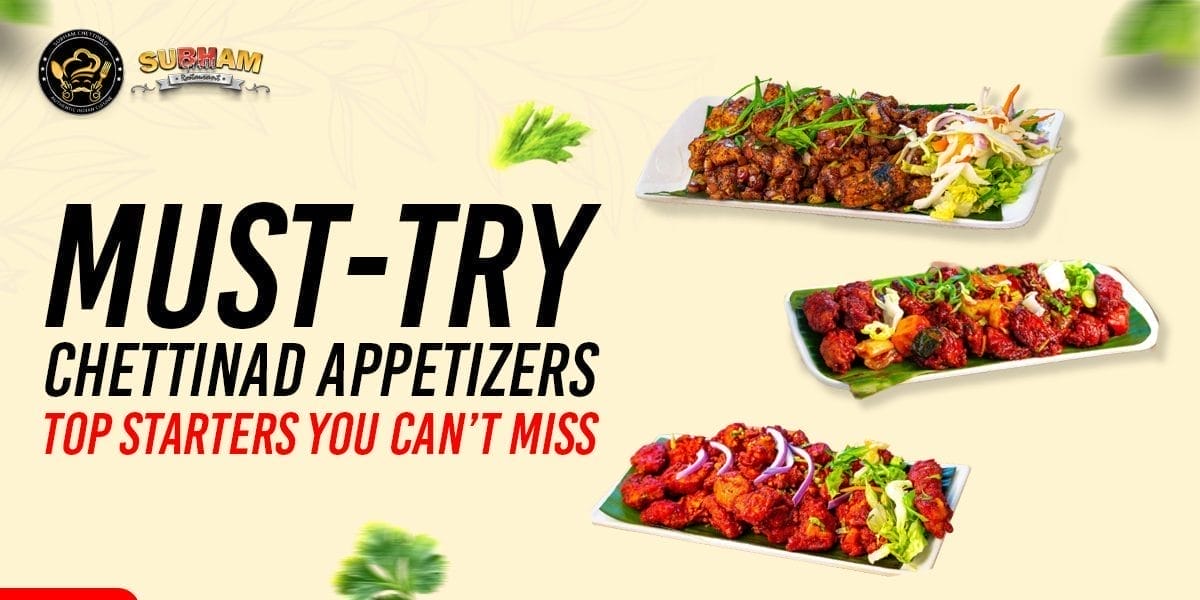 must-try chettinad appetizers