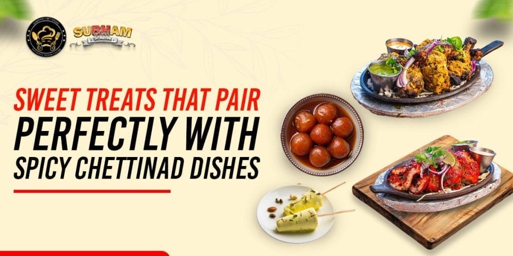 sweets with chettinad dishes