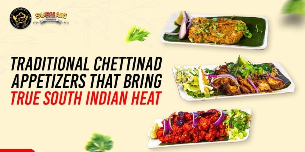 traditional chettinad appetizers